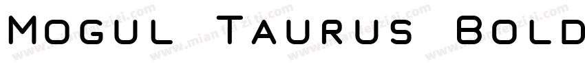Mogul Taurus Bold字体转换